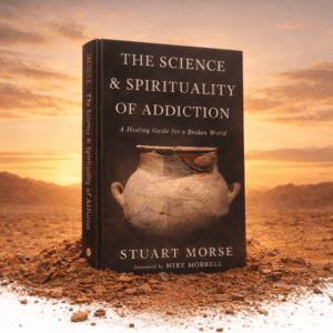 The Science and Spirituality of Addiction (signed paperback)